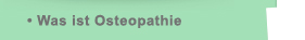 Was ist Osteopathie