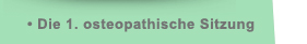 Die erste ostheopathie Sitzung