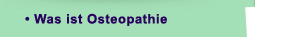 Was ist Osteopathie