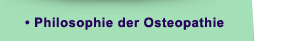 Philosophie der Osteopathie
